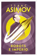 Robots e imperio by Isaac Asimov