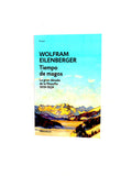 Tiempo de magos. La gran década de la filosofía 1919-1929 by Wolfram Eilenberger