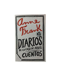 Diarios de la casa de atrás Cuentos by Anne Frank