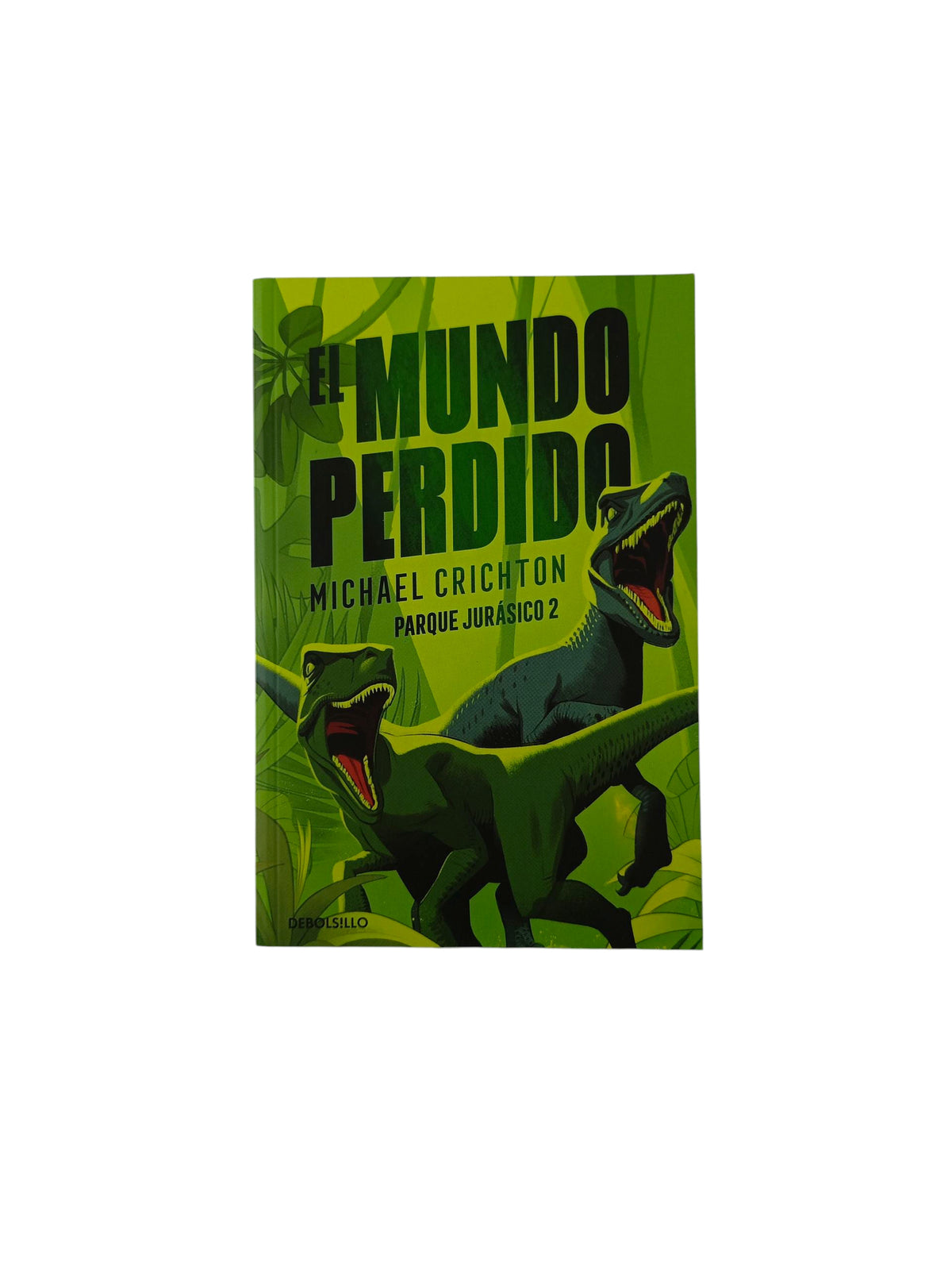 Parque jurásico 2 el mundo perdido by Michael Crichton