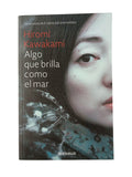 Algo que brilla como el mar by Hiromi Kawakami