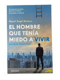 El hombre que tenía miedo a vivir by Miguel Ángel Montero