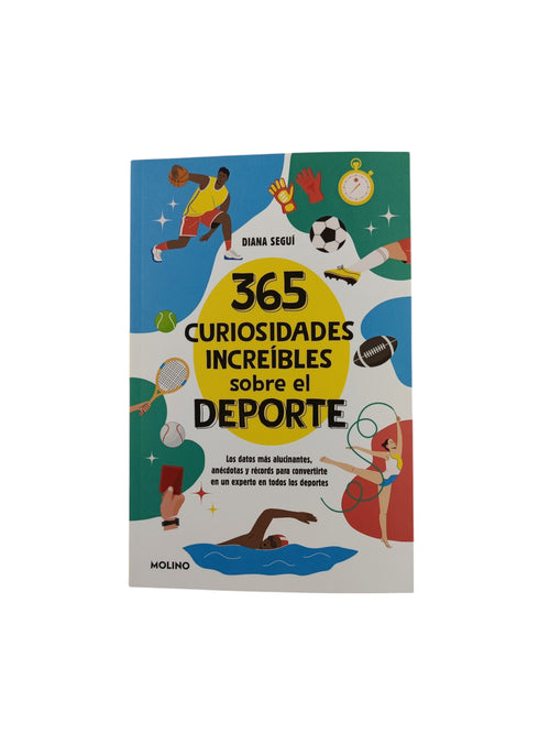 365 curiosidades increíbles sobre el deporte by Diana Seguí Jiménez