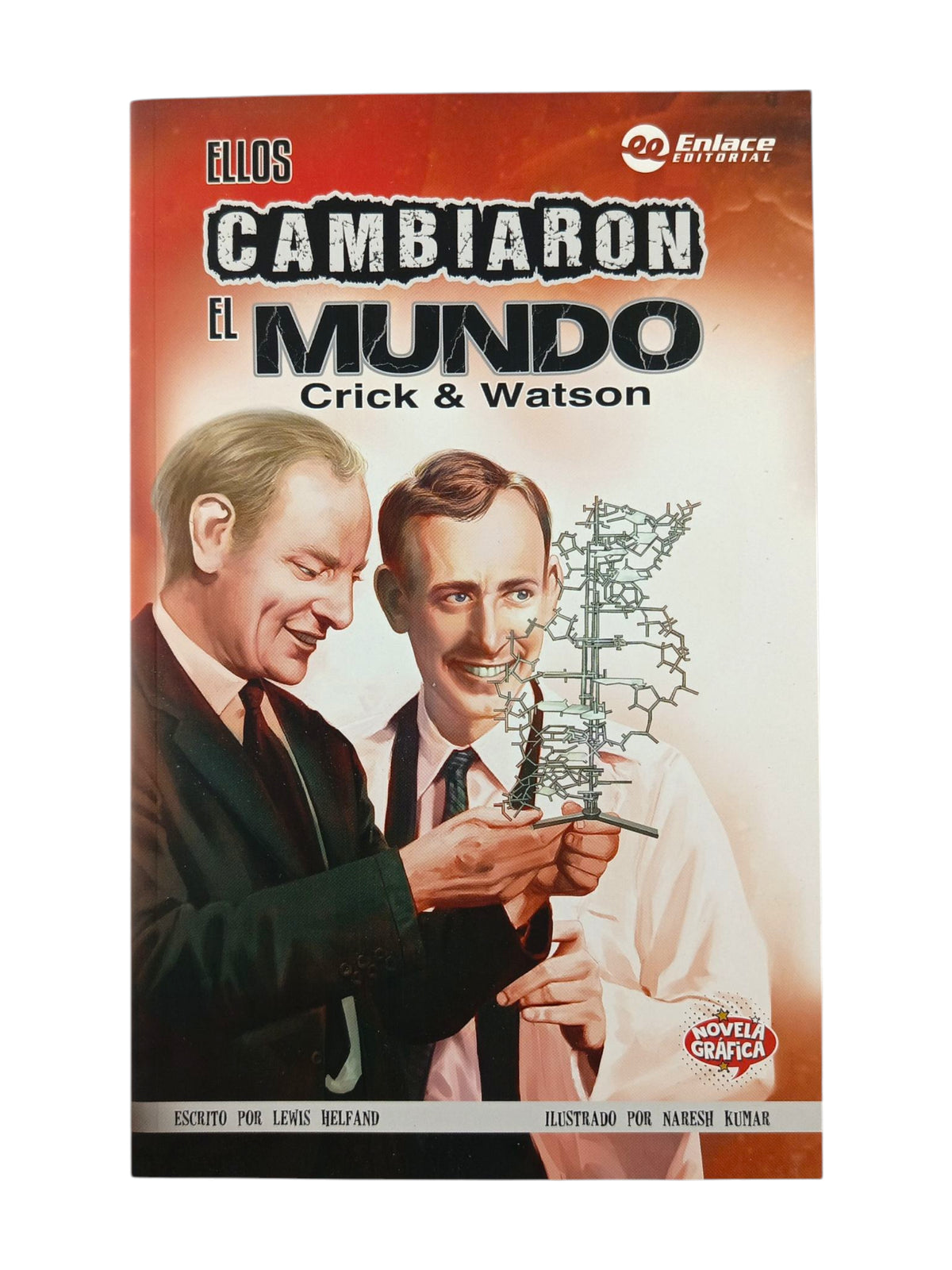 Ellos cambiaron el mundo Crick y Watson novela gráfica by Lewis Helfand