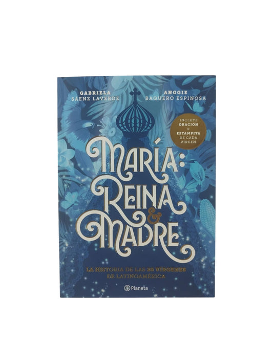 María: Reina madre. La historia de las 20 vírgenes de latinoamerica
