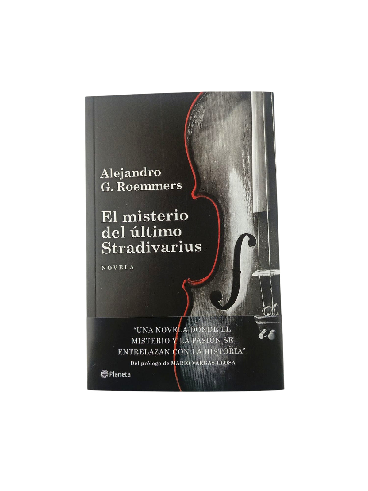El misterio del último Stradivarius by Alejandro G. Roemmers