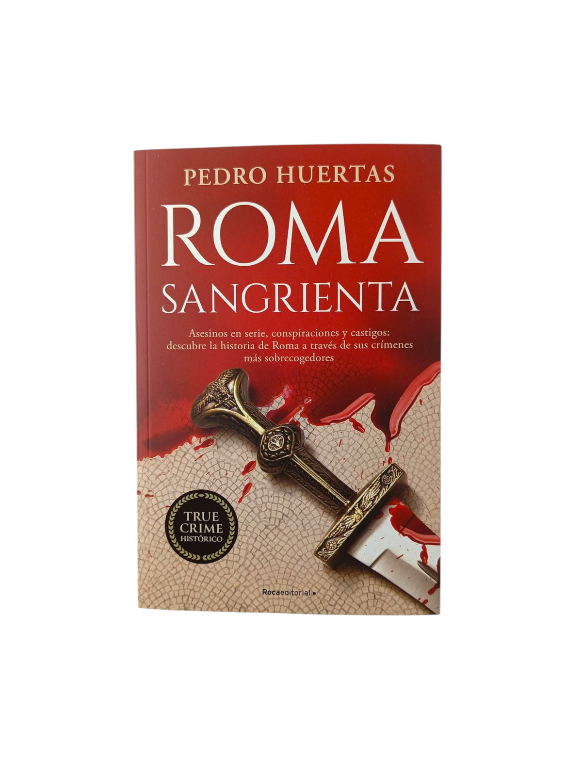 Roma sangrienta by Pedro Huertas