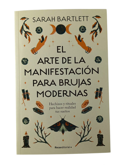 El arte de la manifestación para brujas modernas