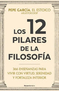 Los 12 Pilares de la Filosofía by Pepe García