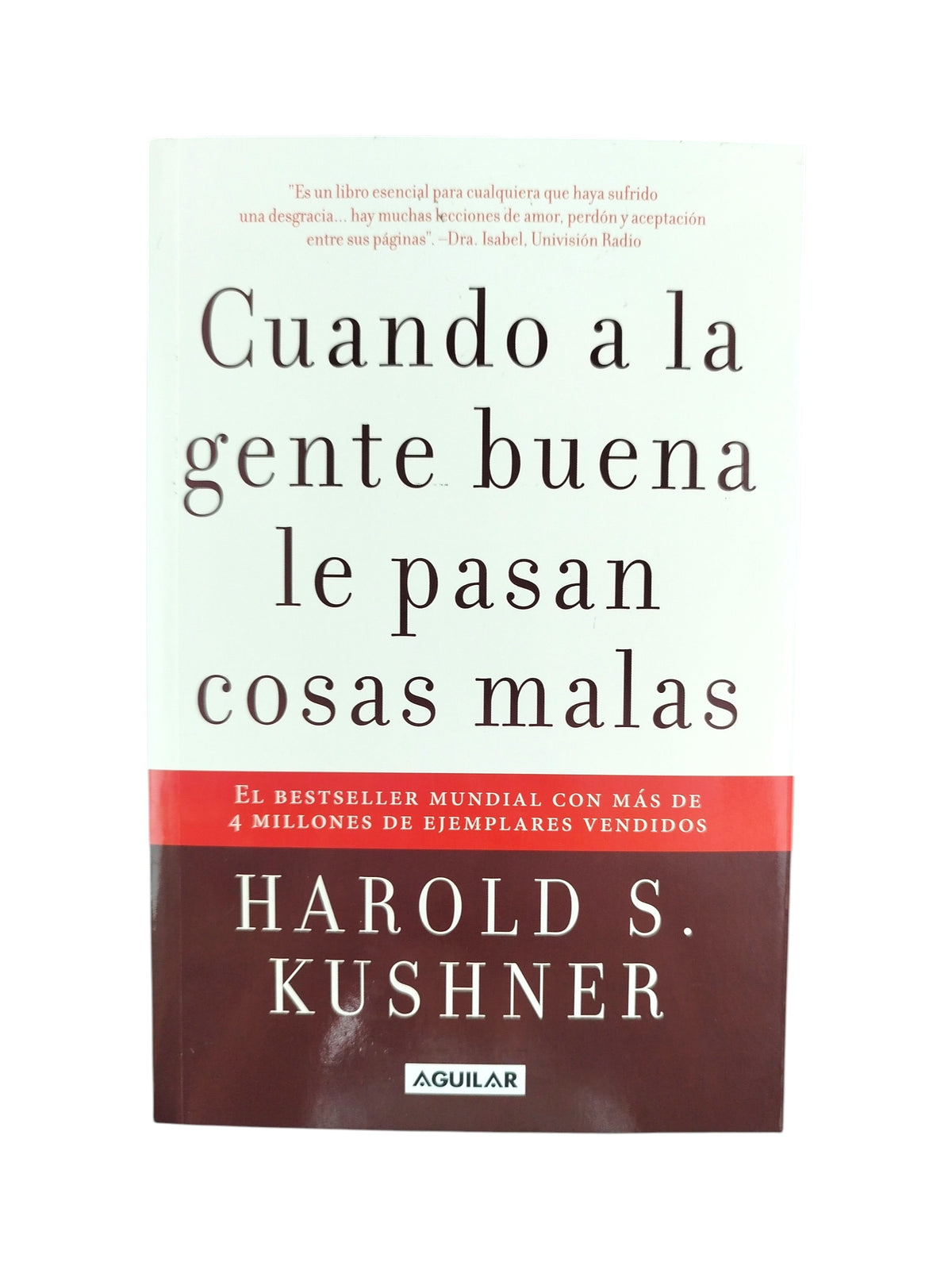 Cuando a la gente buena le pasan cosas malas by Harold Kushner