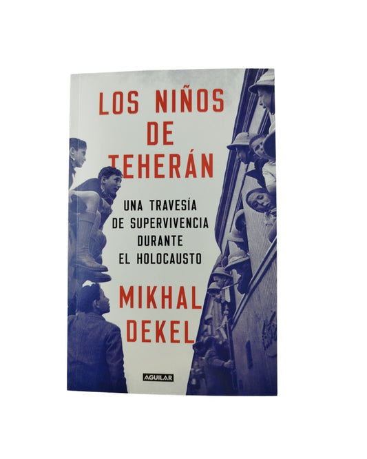 Los niños de Teherán by Mikhal Dekel
