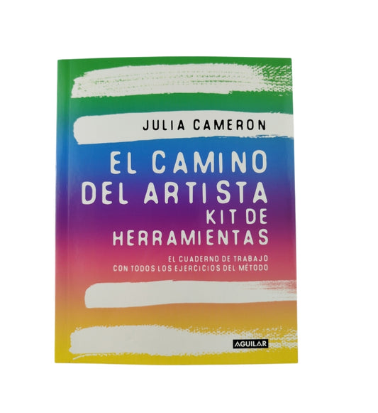 El camino del artista by Julia Cameron