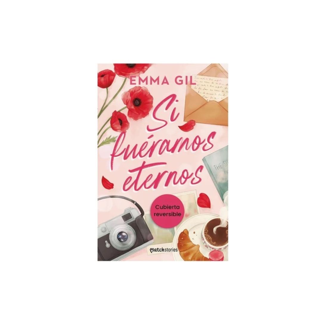 Si fuéramos eternos by Emma Gil