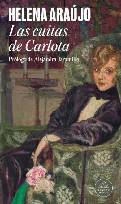 Las Cuitas de Carlota by Helena Araújo