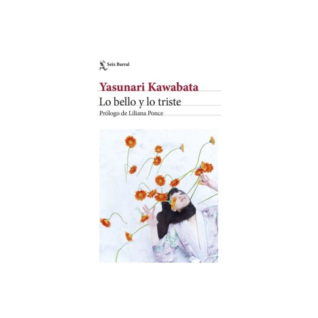 Lo bello y lo triste by Yasunari Kawabata