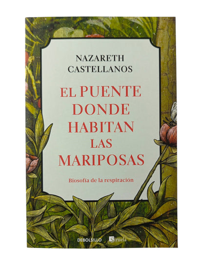 El puente donde habitan las mariposas by Nazareth Castellanos