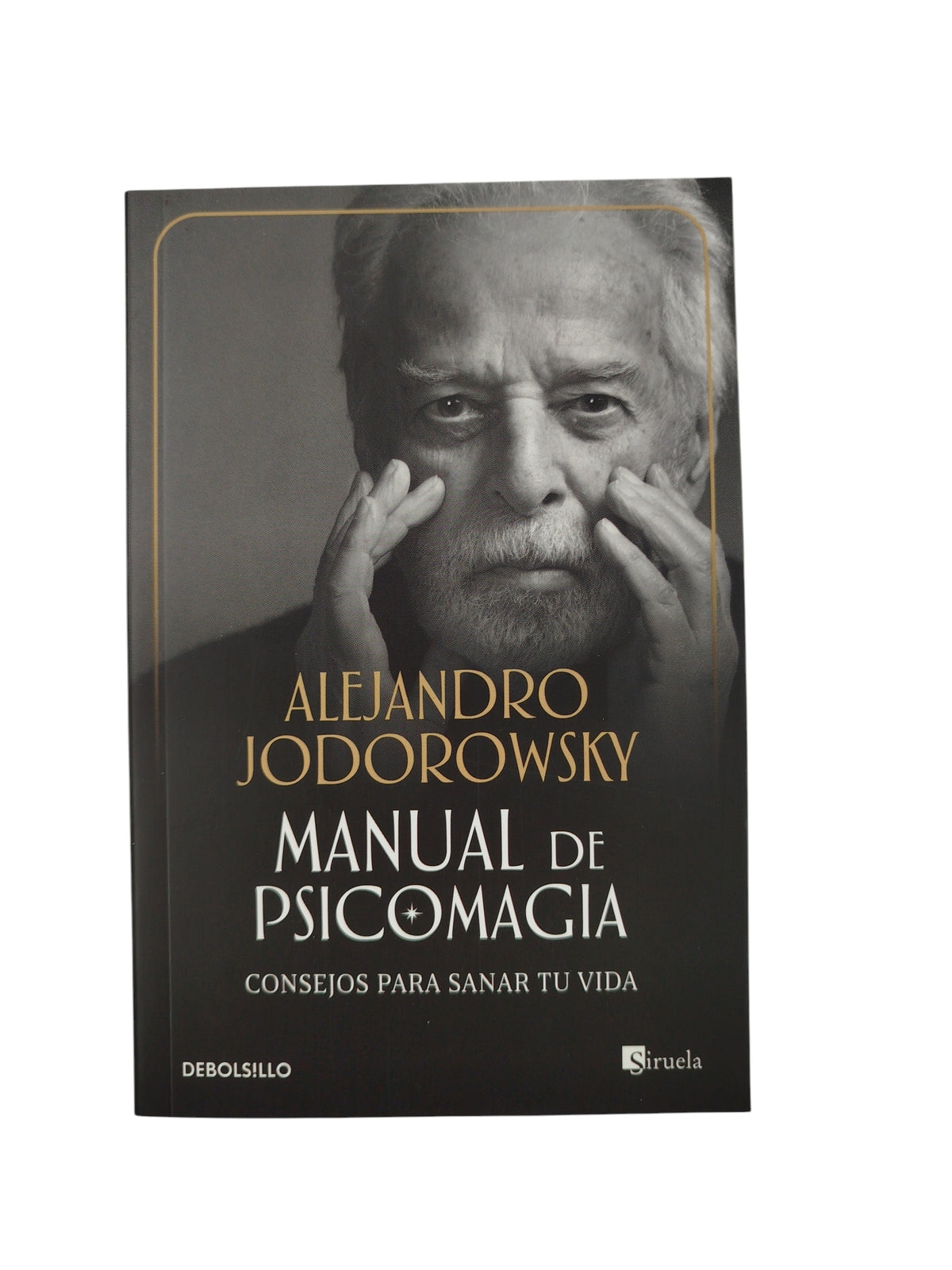 Manual De Psicomagia by Alejandro joborowsy
