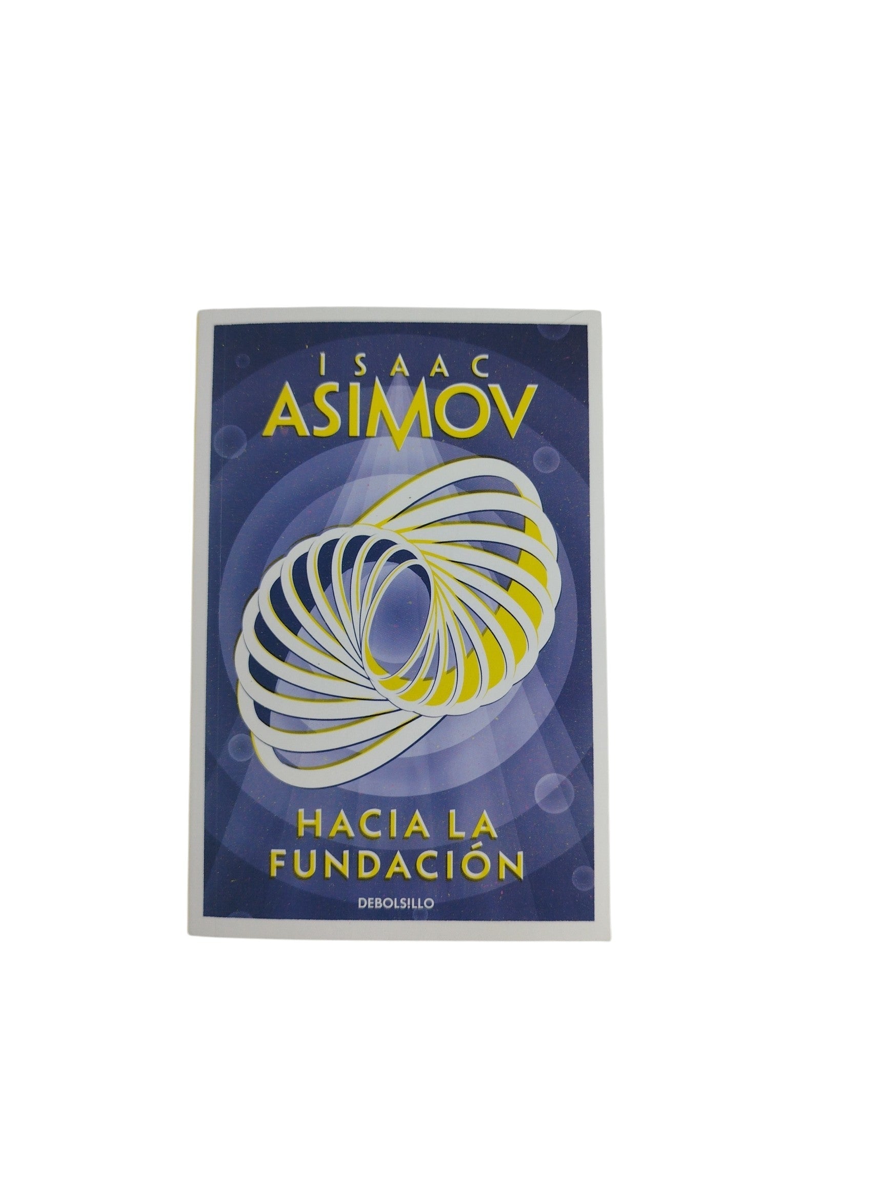 Hacia la fundación by Isaac Asimov