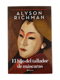 El hijo del tallador de mascaras by Alyson Richman
