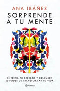Sorprende a tu mente by Ana Ibáñez
