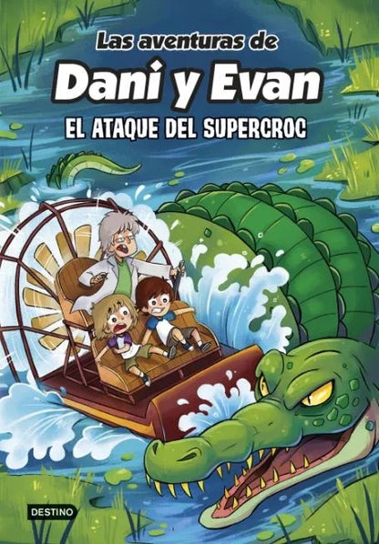 Las Aventuras de Dani y Evan 11, El ataque del supercroc by Varios