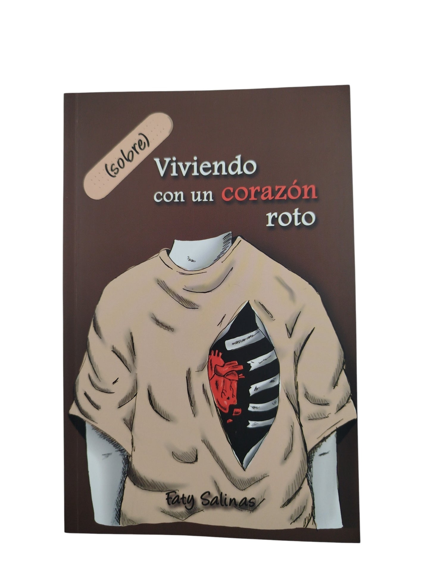 Sobreviviendo con un corazón roto by Faty Salinas