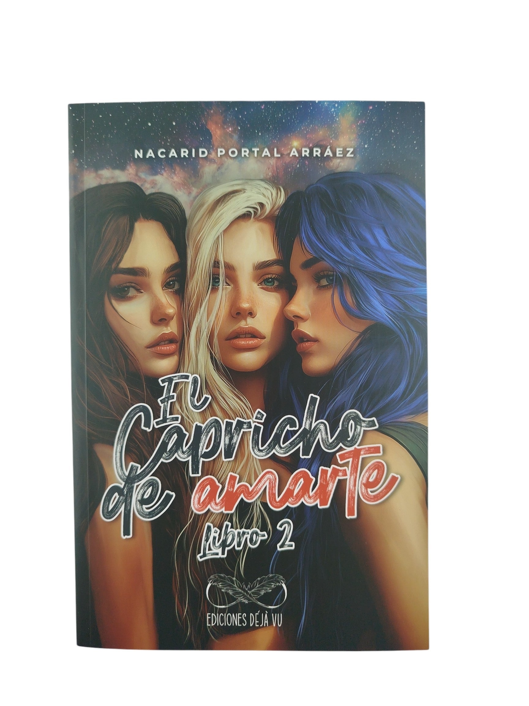 El capricho de amarte libro 2 by Nacarid Portal Arraez