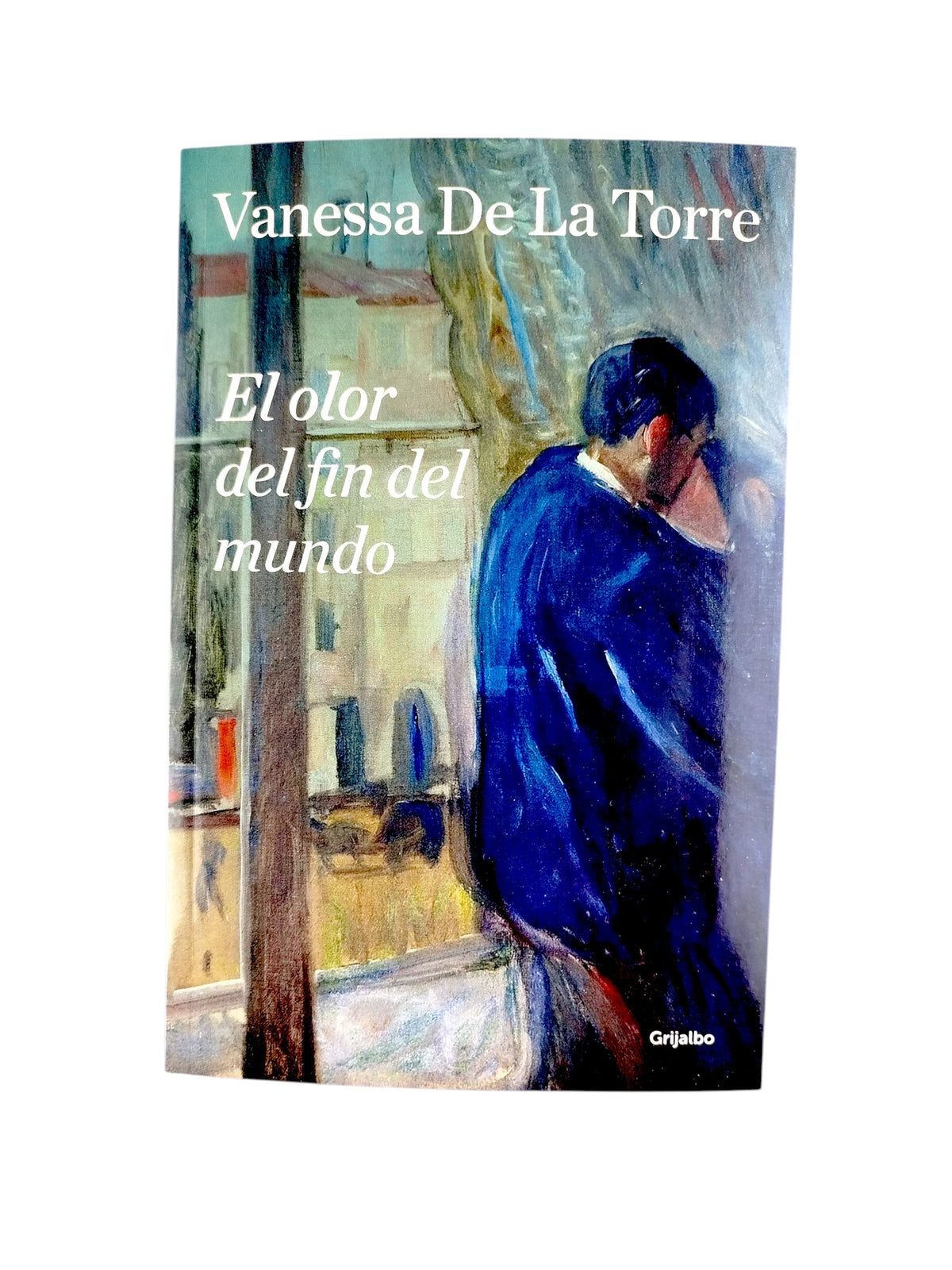 El olor del fin del mundo by Vanessa de la Torre Sanclemente
