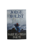 Daré el cielo por ti by Jorge Molist