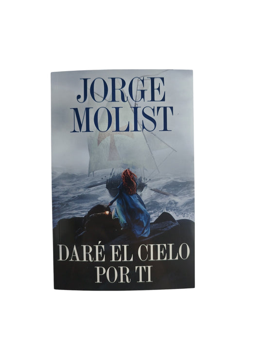 Daré el cielo por ti by Jorge Molist