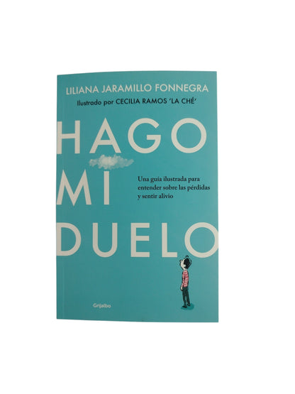 Hago mi duelo by Liliana Jaramillo Fonnegra