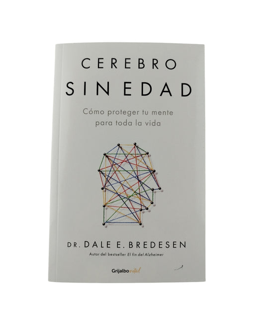 Cerebro sin edad by Dr Dale E Bredesen