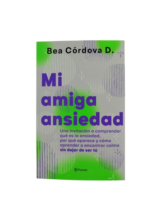 Mi amiga ansiedad by Bea Córdova D