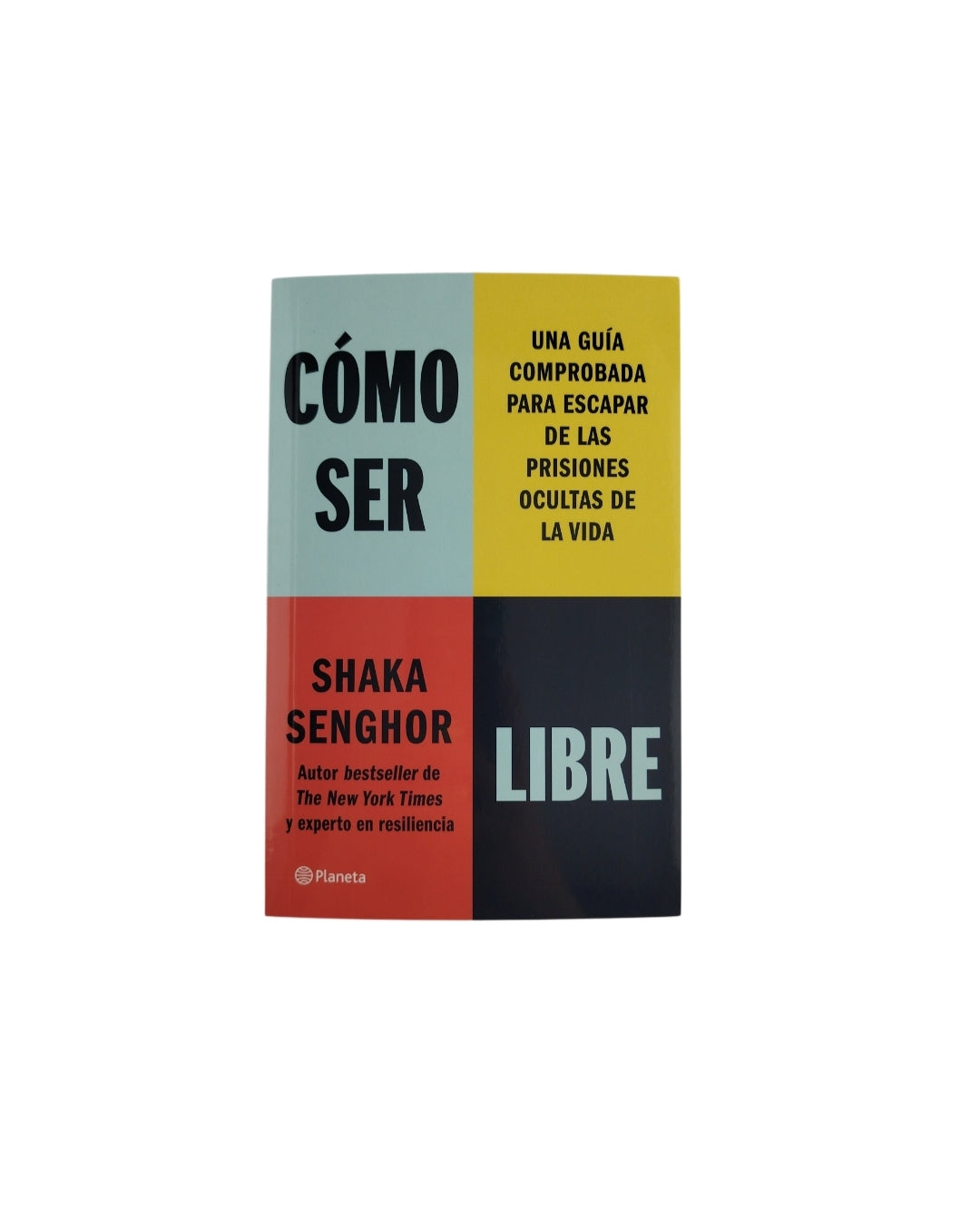 Cómo ser libre by Shaka Senghor