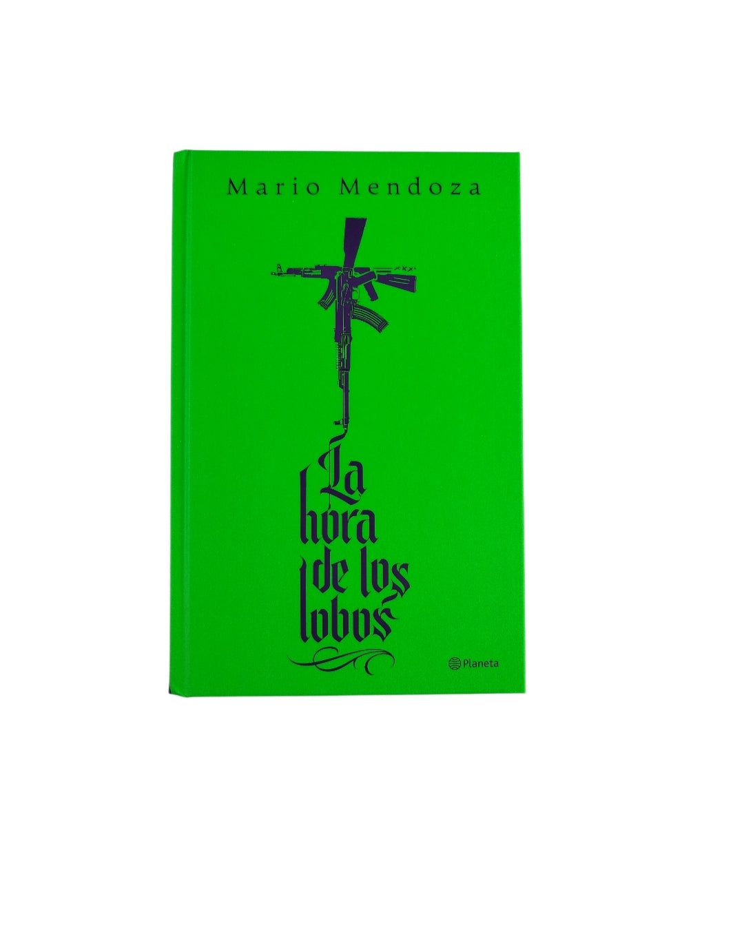 La hora de los lobos by Mario Mendoza