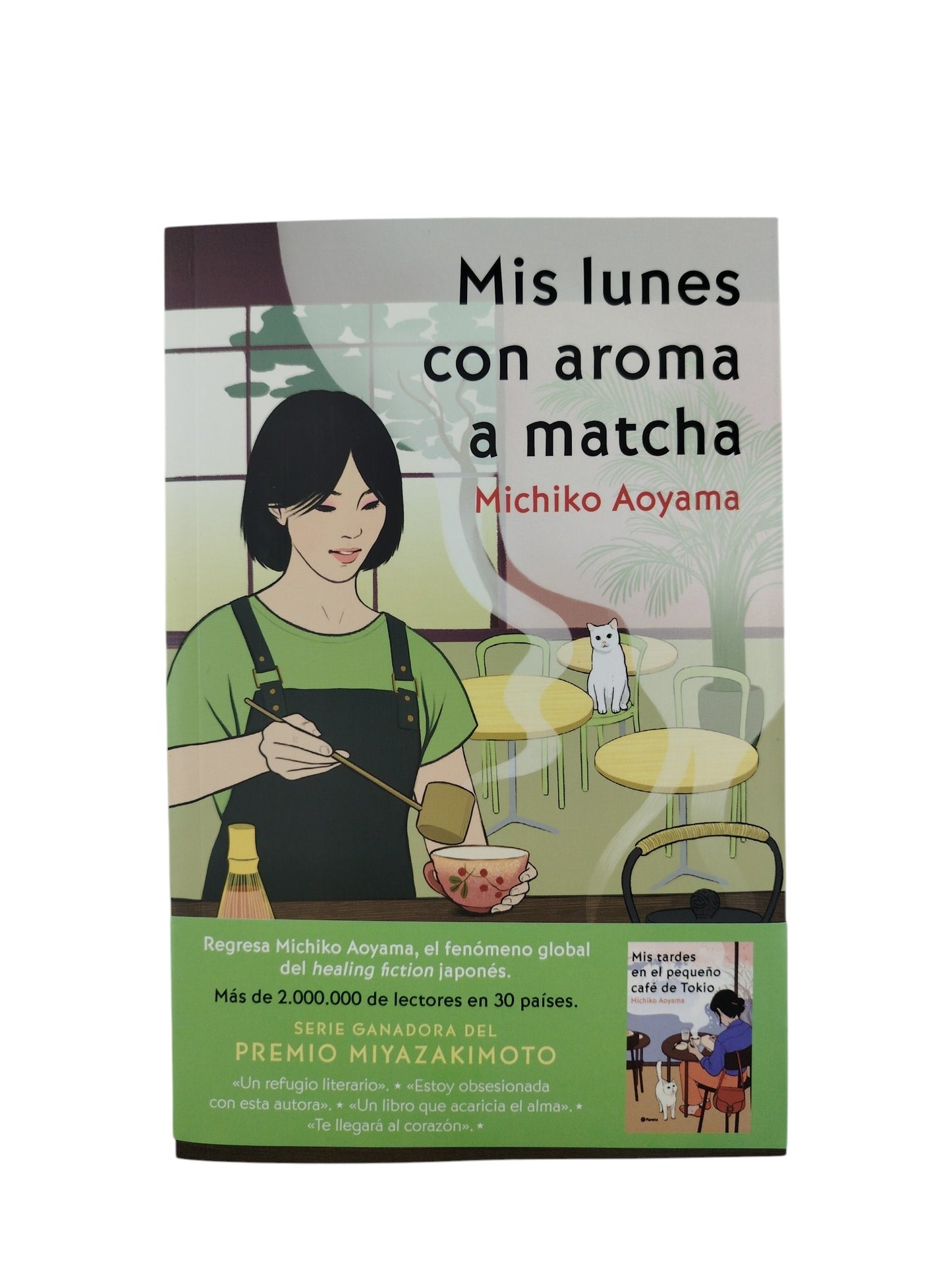 Mis lunes con aroma a matcha by Michiko Aoyama