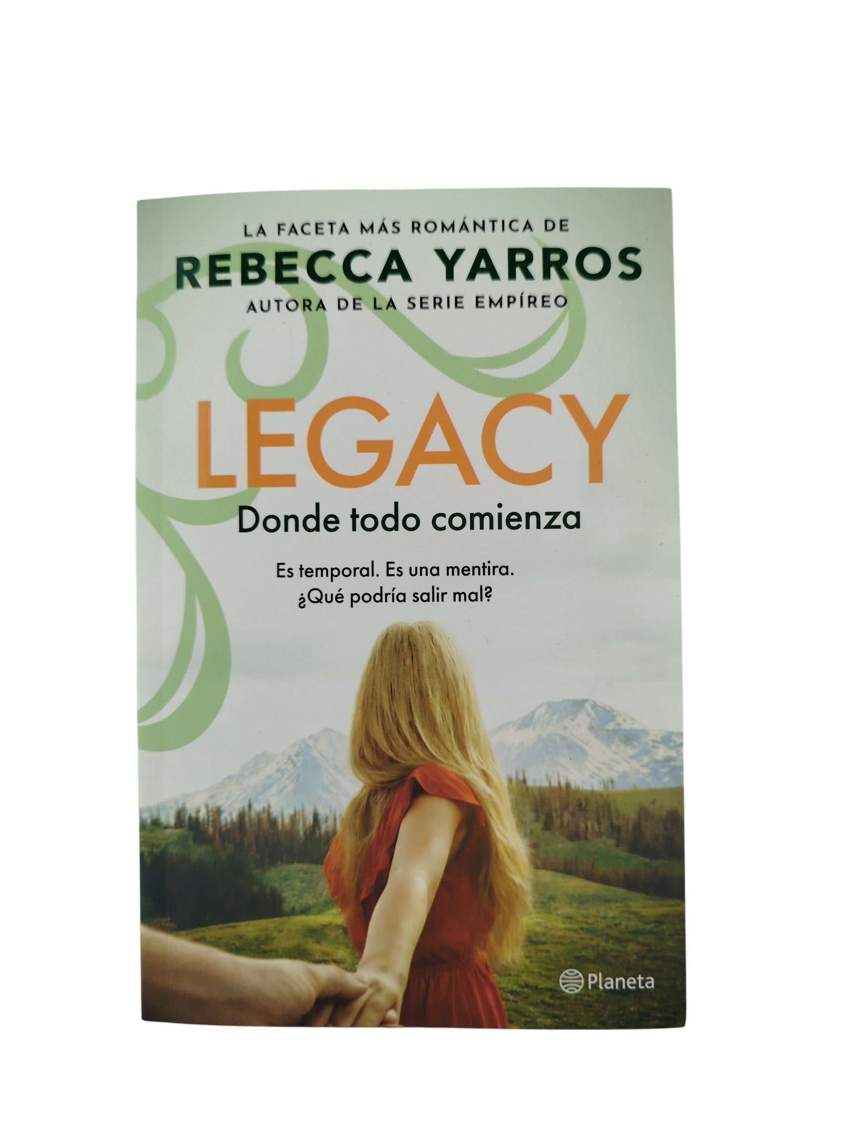 Legacy donde todo comienza by Rebecca Yarros