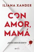 Con Amor, Mamá by Iliana Xander