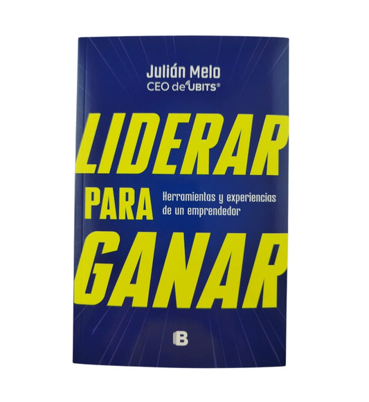 Liderar para ganar by Julian Melo