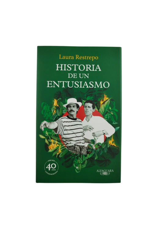 Historia en un entusiasmo by Laura Restrepo