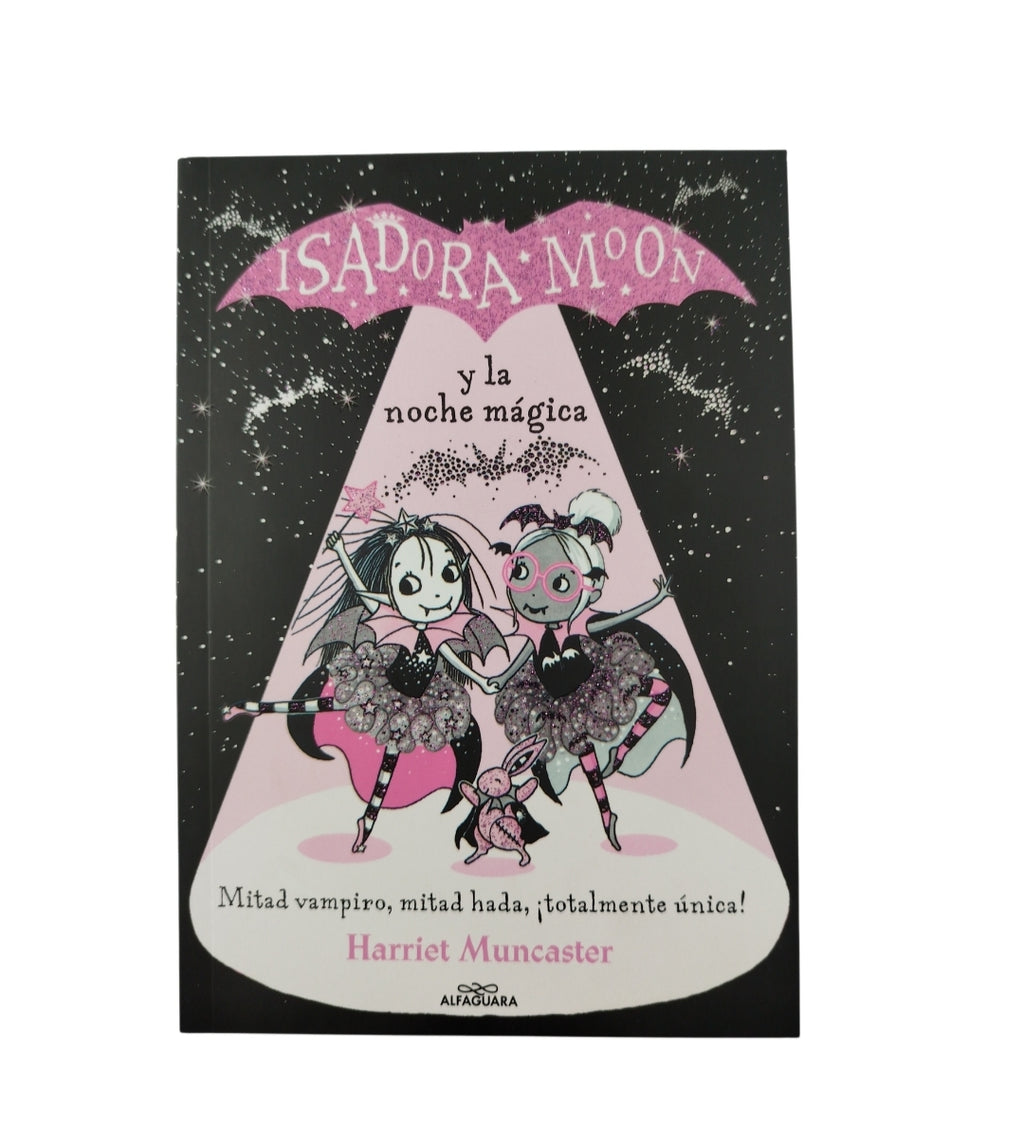 Isadora Moon y la noche mágica by Harriet Muncaster