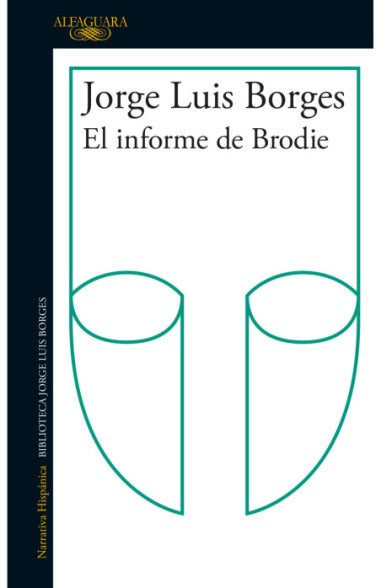 El informe de Brodie by Jorge Luia Borges