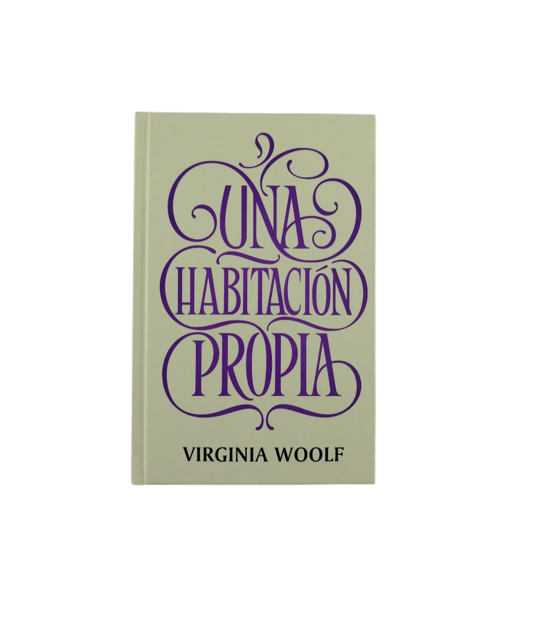 Una habitación propia by virginia woolf