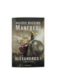 Aléxandros I el hijo del sueño by Valerio Massimo Manfredi