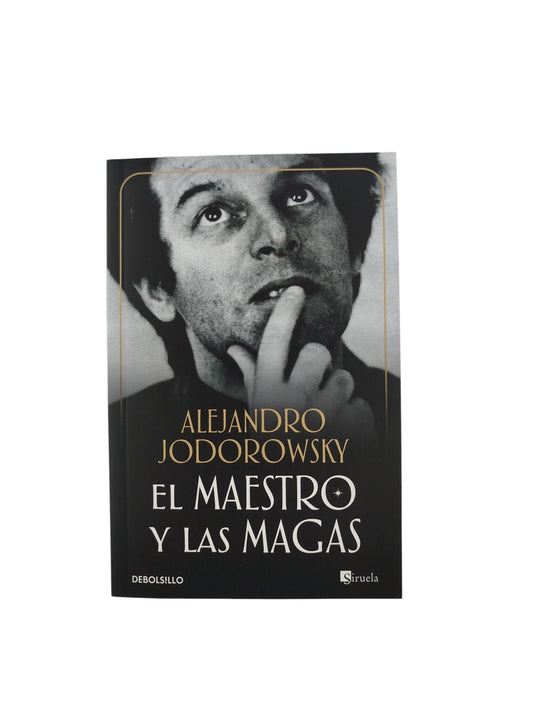El maestro y las magas by Alejandro Jodorowsky