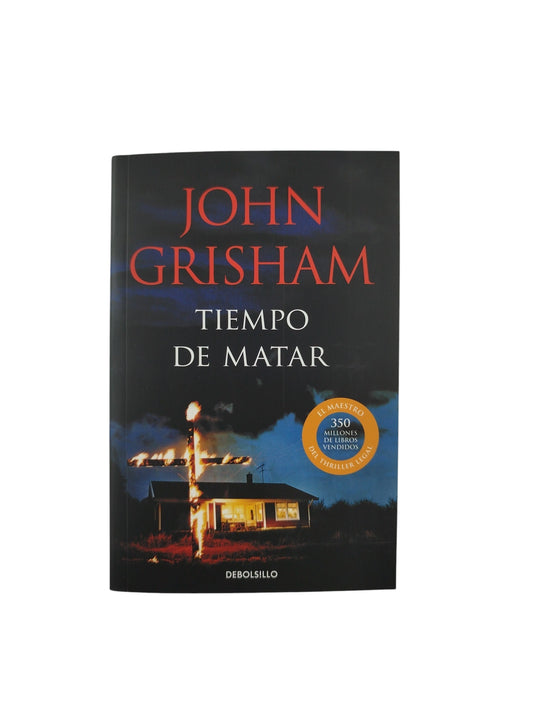 Tiempo de matar by John Grisham
