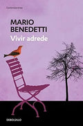 Vivir adrede by Mario Benedetti