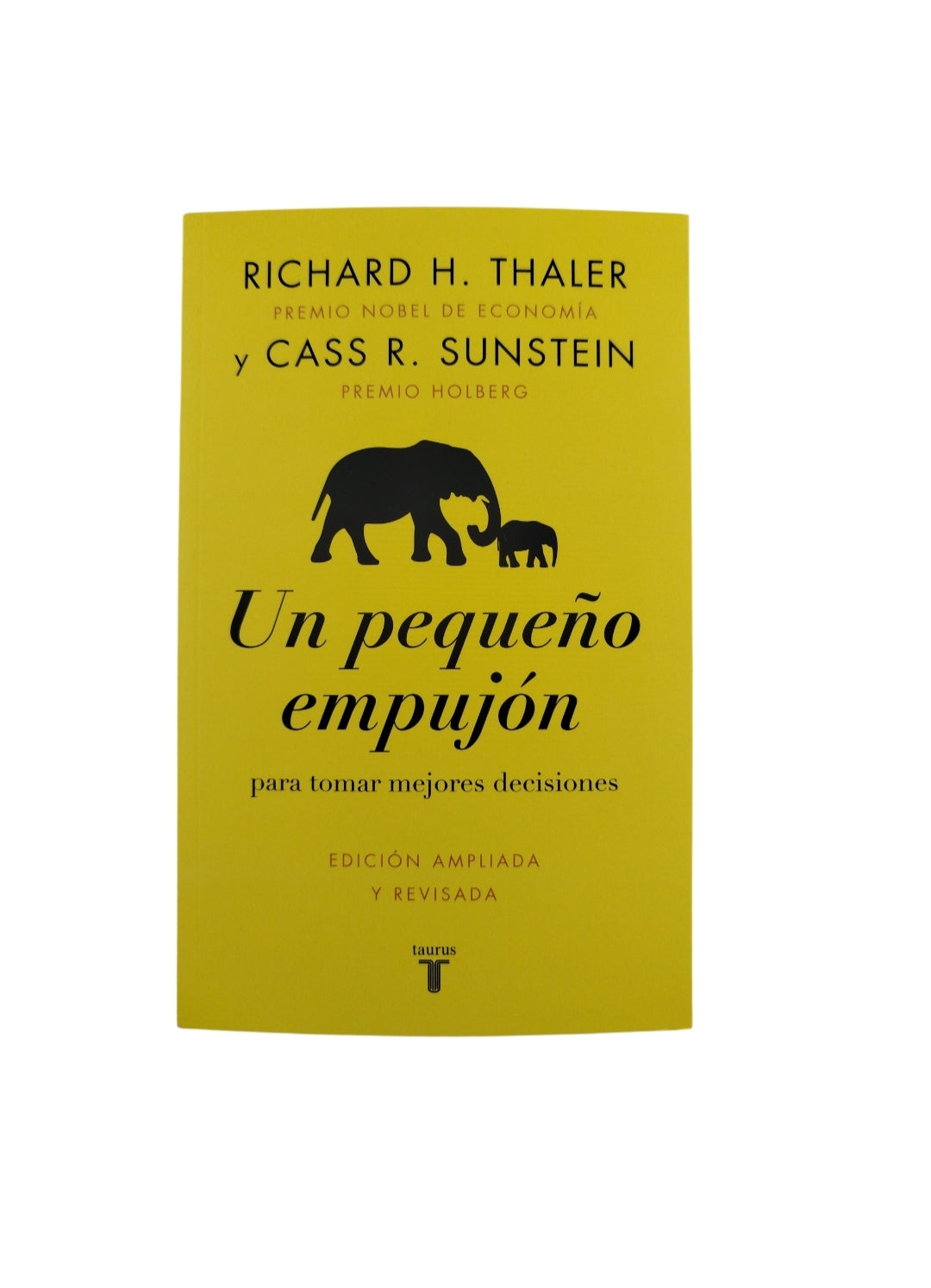 Un pequeño empujón by Richard H Thaler