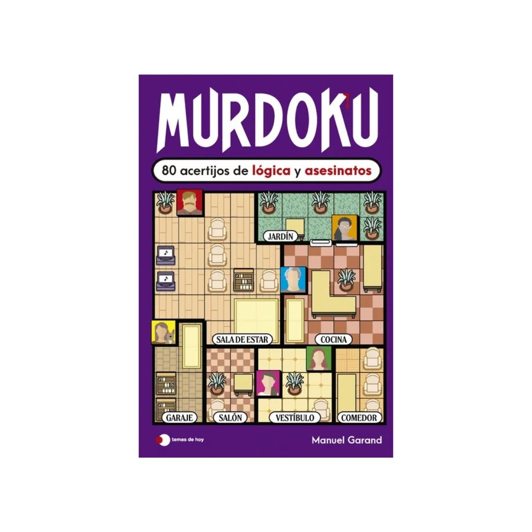 Murdoku 80 acertijos de lógica y asesinatos by Manuel Garand