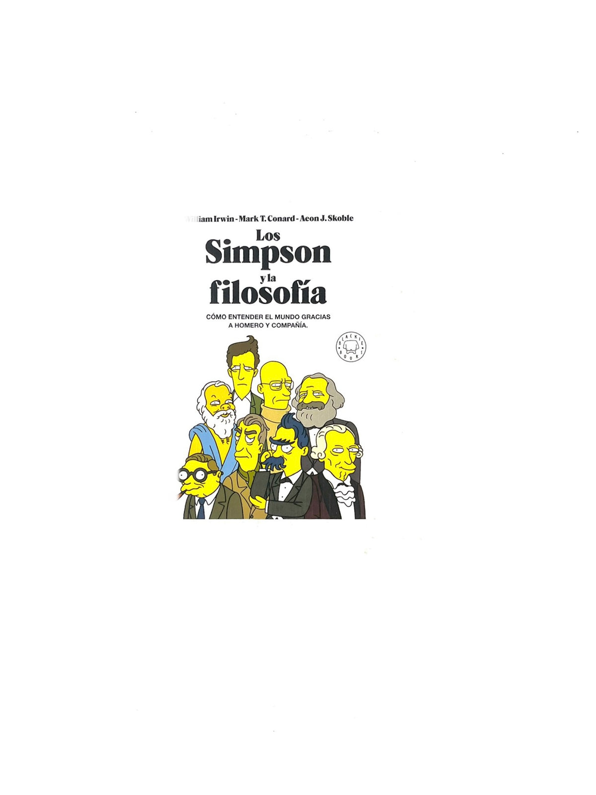 Los Simpson y la filosofía by William Irwin, Mark T. Conard, Aeon J. Skoble
